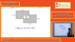 2018  P4 Maths  Week 18  Area and Perimeter Shaded Area  Overlapped [upl. by Hickey957]