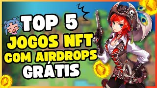 TOP 5 JOGOS NFT E AIRDROP PAGANDO 1 SEMESTRE 2024 [upl. by Yule]