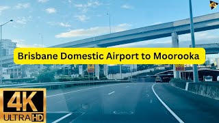 4K Drive Brisbane Domestic Airport to Moorooka [upl. by Vanda203]