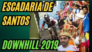 DESCIDA DA ESCADARIA DE SANTOS 2019  DOWNHILL [upl. by Violet]