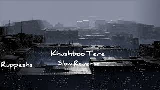 Khushboo Tere Slow Reverse Hindi Song shorts viralvideo [upl. by Trudey]