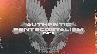 Authentic Pentecostalism Part 2  Pastor Britt Brooks [upl. by Lenoj294]