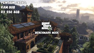 GTA V On Pentium G4560 Ram 8GB RX 550 4GB  Test Game Pentium G4560 Ram 8GB RX 550 1 [upl. by Ihcehcu]