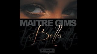 Maître Gims  Bella Instrumentale Officielle Avec Chœurs [upl. by Ahmad]