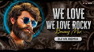 We Love Rocky Bouncy Mix  Dj Vk Remix  Aflatoon  Akshay Kumar  Ek Naam Naam Hai Wo Rocky [upl. by Salahcin]