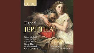 Jephtha HWV 70 Act III Scene 1 quotTheme Sublime of Endless Praisequot [upl. by Daffodil]