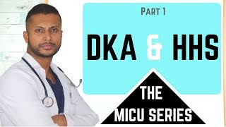 DKA and HHS Part 1– The MICU Series Medical ICU [upl. by Siradal462]