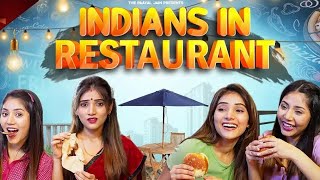 Indians In Restaurant  Ft Tena Jaiin  The Paayal Jain [upl. by Norb57]