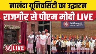 LIVE PM Modi Bihar Visit  PM Modi inaugurates New campus of Nalanda University in Bihar  BJP [upl. by Amhsirak397]