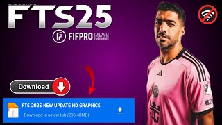 Fts 2025 Apk Obb amp Data New Update Hd Graphics Latest Transfers 2425 Android Offline [upl. by Oletha]