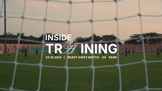 INSIDE TRAINING  READY AWAY MATCH VS RANS [upl. by Rochus478]