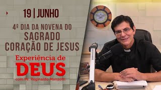 Experiência de Deus  19062023  4º dia Sagrado Coração de Jesus  PadreManzottiOficial [upl. by Pauwles]