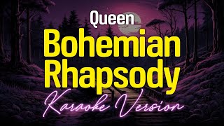 Bohemian Rhapsody  Queen KARAOKE [upl. by Ender]