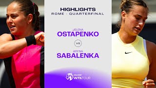 Jelena Ostapenko vs Aryna Sabalenka  2024 Rome Quarterfinal  WTA Match Highlights [upl. by Bonn]