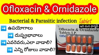 oflox oz review in telugu  uses sideeffects dosedosage precautions  ofloxacin and ornidazole [upl. by Yahsram]