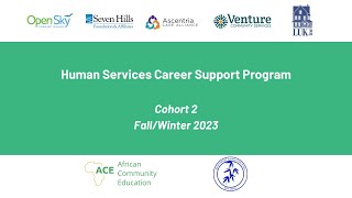 Human Services Career Support Program  Cohort 2 FallWinter 2023 [upl. by Risteau360]