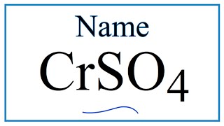 How to Write the Name for CrSO4 [upl. by Kassandra361]