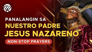 Panalangin sa Nuestro Padre Jesus Nazareno • Tagalog Catholic Prayers NonStop Playlist [upl. by Doowyah560]