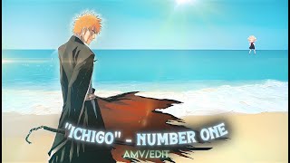 quotICHIGO KUROSAKIquot  Number One AMVEdit 🗿🔥 [upl. by Nelav]