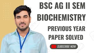 bsc ag II SEM biochemistry paper solved [upl. by Adnilg]