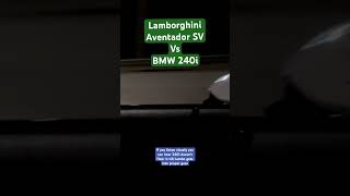 Lamborghini Aventador Vs BMW 240i lamborghini lamborghinisv bmw mexico cars b58 [upl. by Illil414]