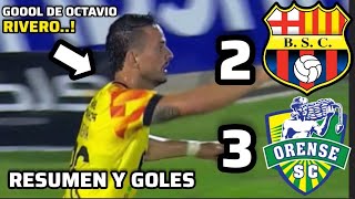 ORENSE 3 VS BARCELONA 2 RESUMEN Y GOLES GOLAZOOOO DE OCTAVIO RIVERO RELATO EMOCIONANTE LIGA PRO 2024 [upl. by Ametaf]