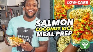 LowCarb Meal Prep  Salmon Coconut amp Rice Recipe [upl. by Jermain]