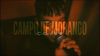 Campo de Morango  Luisa Sonza cover [upl. by Rosalinde]