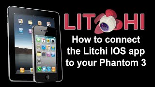 Connecting the Litchi App to your Phantom 3 using an ipad or iphone [upl. by Attenwahs919]