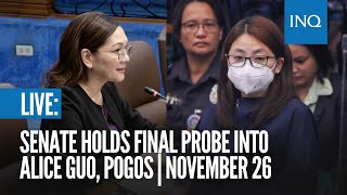 LIVE Senate holds final probe into Alice Guo Pogos  November 26 [upl. by Atteloc]