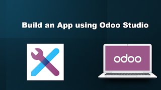 Build an application using odoo studio [upl. by Nyleahcim]