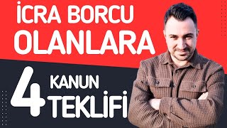 İcra Borcu Olanlara 4 Kanun Teklifi HAYIRLI OLSUN [upl. by Okime151]