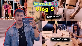 Splitsvilla 15🍉 Vlog 5 [upl. by Mailiw]