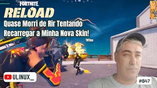 Quase Morri de Rir Tentando Recarregar a Minha Nova Skin [upl. by Rimas]