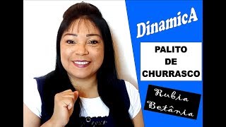 DINAMICA DO PALITO DE CHURRASCO [upl. by Perle]