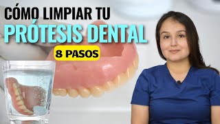 CÓMO LIMPIAR TU PRÓTESIS DENTAL ¡TUTORIAL DE 8 PASOS [upl. by Eerat]