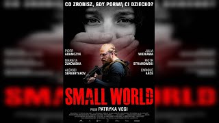 SMALL WORLD ZWIASTUN FILMU PATRYKA VEGI [upl. by Dyun]