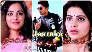 Jaaruko Song Whatsapp Status  SO Satyamurthy  Allu Arjun Upendra Sneha  Jaaruko  Status [upl. by Dnyletak]