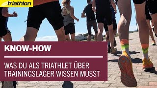 Trainingslager Das musst du als Triathlet jetzt wissen  KNOWHOW [upl. by Guevara]