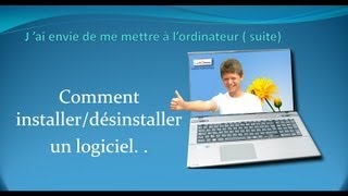 Comment installer désinstaller un programme sans risques [upl. by Nessy193]