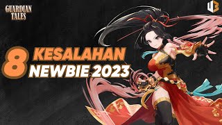 Guardian Tales KESALAHAN NEWBIE NEWBIE DI TAHUN 2023 [upl. by Archangel]