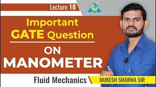 Important GATE Question on Manometer  Lecture 10  Fluid Mechanics [upl. by Avuha93]