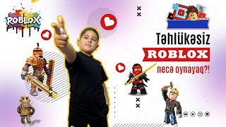 Təhlükəsiz ROBLOX necə oynayaq [upl. by Saul]