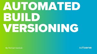 Automated Build Versioning with Github Actions and Conventional Commits by Roman Ivaniuk [upl. by Iolenta118]