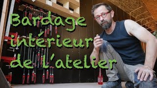 BARDAGE INTÉRIEUR DANS LATELIER [upl. by Rebmac]