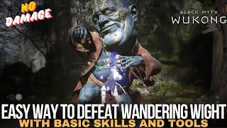 Black Myth Wukong  How to Kill Wandering Wight Easy Way [upl. by Eerrehc]