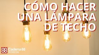 Cómo hacer una lámpara de techo  Cadena 88 [upl. by Aenat]