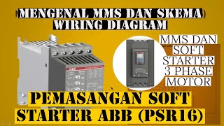 wiring diagram manual motor starter pemasangan soft starter ABB  PSR16 motor 3 phase [upl. by Hanah]