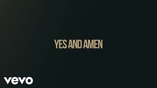 Chris Tomlin  Yes And Amen Lyric Video [upl. by Vizza]