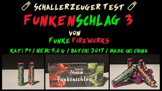 ðŸ§¨ Schallerzeuger Test ðŸ§¨ Funkenschlag 3 Red FB3FSA  Green  FB3FSB Von Funke Fireworks [upl. by Alba]